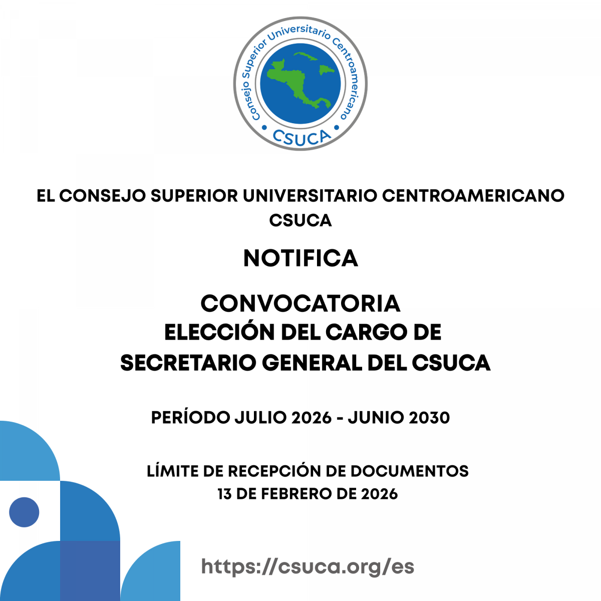 CONVOCATORIA ELECCIÓN DEL CARGO DE SECRETARIO GENERAL DEL CSUCA PERIODO JULIO 2026 – JUNIO 2030
